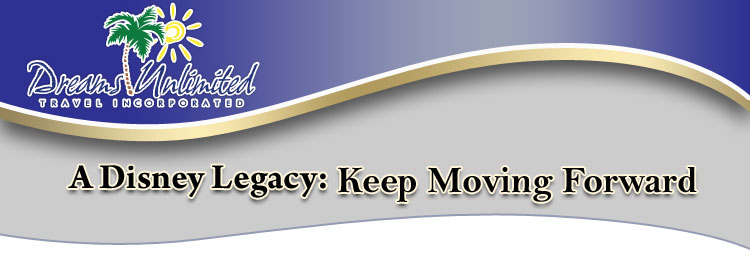 A Disney Legacy: Keep Moving Forward