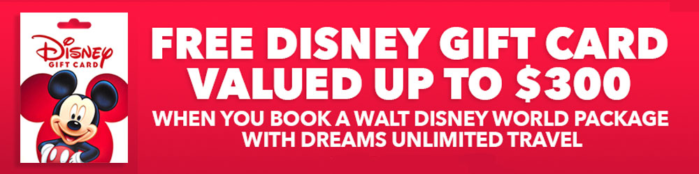 Dreams Unlimited Travel Disney Gift Card Offer - Walt Disney World